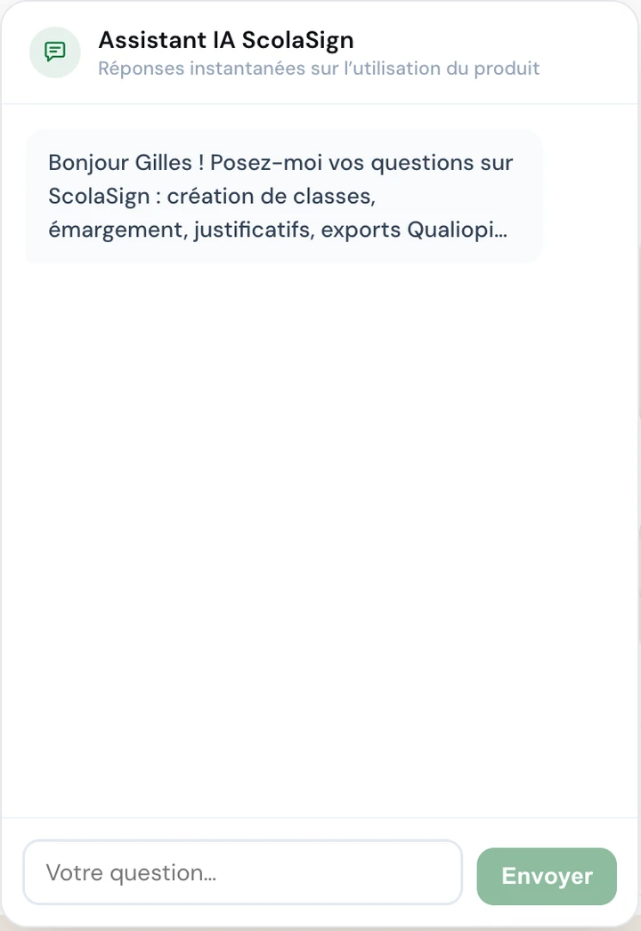 Console ScolaSign — bulle « Assistant IA » ouverte : « Bonjour Gilles ! Posez-moi vos questions sur ScolaSign : création de classes, émargement, justificatifs, exports Qualiopi… », avec un champ de saisie et un bouton Envoyer